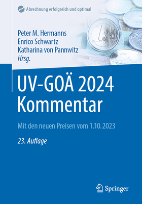 UV-GO 2024 Kommentar: Mit den neuen Preisen vom 1.10.2023 - Hermanns, Peter M. (Editor), and Schwartz, Enrico (Editor), and von Pannwitz, Katharina (Editor)