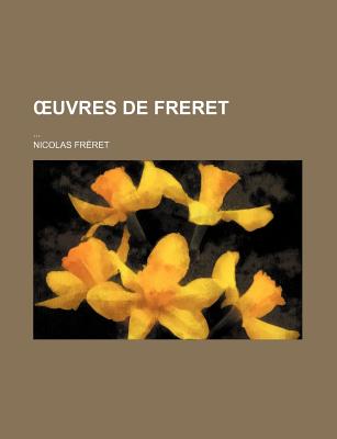 Uvres de Freret: ... - Freret, Nicolas