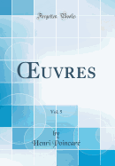 uvres, Vol. 5 (Classic Reprint)