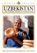 Uzbekistan: The Golden Road to Samarkand (Odyssey Uzbekistan)