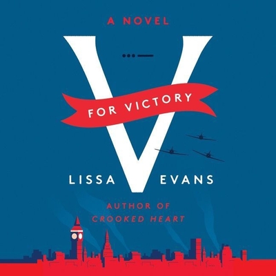V for Victory - Evans, Lissa, and Briers, Lucy (Read by)