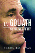 V. Goliath: The Trials of David Boies - Donovan, Karen