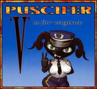 V Is for Vagina - Puscifer