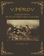 V.Perov: Pictorial Art