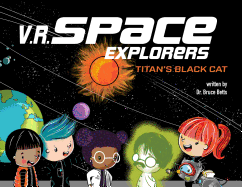 V.R. Space Explorers: Titan's Black Cat