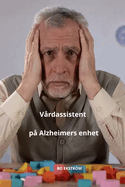 V?rdassistent p? Alzheimers enhet