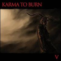 V - Karma to Burn