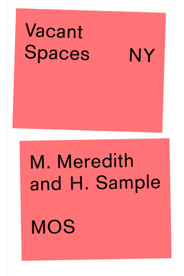 Vacant Spaces NY - Meredith, Michael, and Sample, Hilary, and Mos