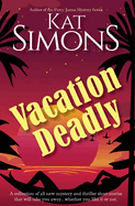 Vacation Deadly