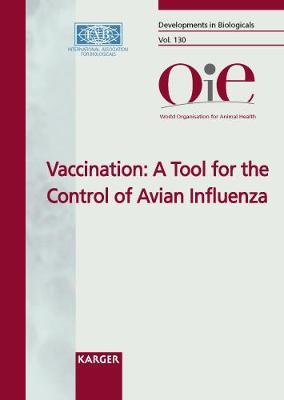 Vaccination: A Tool for the Control of Avian Influenza - Dodet B Ed