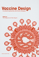 Vaccine Design: Innovative Approaches and Novel Strategies