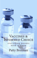 Vaccines and Informed Choice: Everything Parents Need to Know