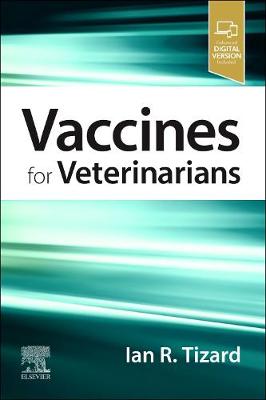 Vaccines for Veterinarians - Tizard, Ian R
