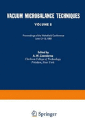 Vacuum Microbalance Techniques: Volume 8 Proceedings of the Wakefield Conference, June 12-13, 1969