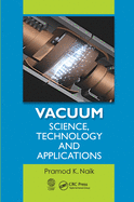 Vacuum: Science, Technology and Applications