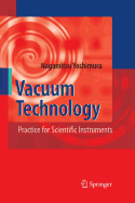 Vacuum Technology: Practice for Scientific Instruments