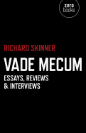 Vade Mecum: Essays, Reviews & Interviews