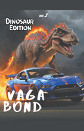 Vagabond: Dinosaur Edition