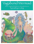 Vagabond Mermaid: Adult Coloring Book