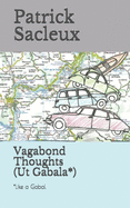 Vagabond Thoughts (Ut Gabala*): *Like a Gabal