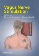 Vagus Nerve Stimulation - Schachter, Steven C, and Schmidt, Dieter, M.D, and Schachter Steven, C