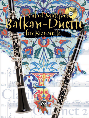 Vahid Matejkos Balkan Duette Fr Klarinette: Book & CD - Matejko, Vahid (Composer)