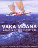 Vaka Moana: Voyages of the Ancestors: The Discovery and Settlement of the Pacific