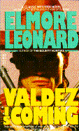 Valdez Is Coming - Leonard, Elmore