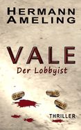 Vale: Der Lobbyist