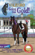 Valegro - Going For Gold!: The Blueberry Stories - Book Five