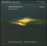 Valentin Silvestrov: Sacred Works - Ernest Biekirov (vocals); Iryna Vasenko (vocals); Oleksander Biloshapka (vocals); Petro Biletskij (vocals); Petro Hrekov (vocals); Roman Puchko (vocals); Taras Mudrak (vocals); Tetiana Havrylenko (vocals); Victor Sachok (vocals)