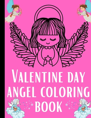 Valentine Day Angel Coloring Book: Coloring book Valentine's Day Gift - Publishing, Genial
