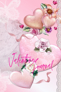 Valentine Journal for Women for Girls Love Diary for women Journal for women6x9 Inches