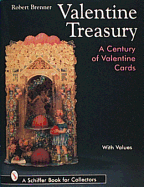 Valentine Treasury: A Century of Valentine Cards