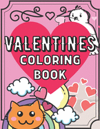 Valentine's Coloring Book: For Toddlers And Preschool Ages 2-4 - Big & Simple - Cute Animals - Vehicles - Love - Girls & Boys - Coloring Learning - Activity Book - Gifts For Valentines Day