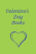 valentine's day books: Blank Lined Journals With Inspirational Unique Touch - valentine's day books for kids - valentine's day books for toddlers - valentine's day books romance regency - Diary - Lined 110 Pages - 6 x 9 Inch: Paperback