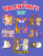 Valentine's Day Coloring Book About Love: A fun Animals Coloring Activity for kids Monster, Cat, Mermaid in love Unicorn, Dinosaur: love children valentine activity books
