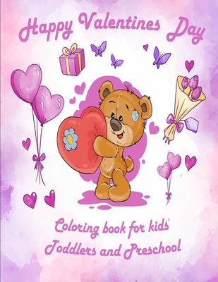 Valentine's Day Coloring Book for Kids: valentines coloring book for Preschool, big valentine's day coloring book, Cute Coloring Book for Little Girls and Boys, Valentines Day Coloring books for Toddlers, Lovely animals coloring books - Coloring Book, Valentine's Day