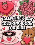 Valentine's Day Coloring Book for Kids