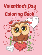 Valentine's Day Coloring Book: Owls and Hearts Valentine Themed Coloring Pages for Kids and Adults