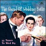 Valentine's Day: The Sound of Wedding Bells ? 33 Tunes To Wed By