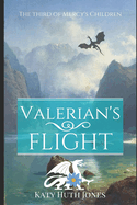Valerian's Flight