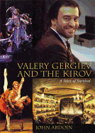 Valery Gergiev and the Kirov: A Story of Survival