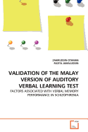 Validation of the Malay Version of Auditory Verbal Learning Test - Othman, Zahiruddin, and Jamaluddin, Ruzita