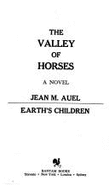 Valley of Horses - Auel, Jean M