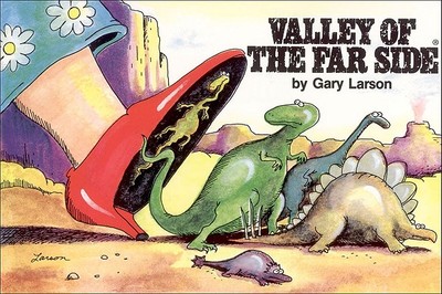 Valley of the Far Side(r) - Larson, Gary