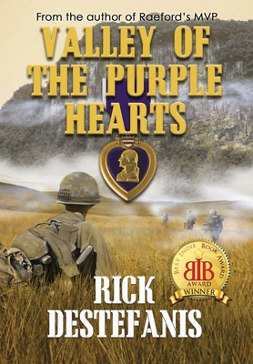 Valley of the Purple Hearts - Destefanis, Rick