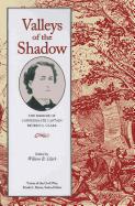 Valleys of the Shadow: The Memoir of Confederate Captain Reuben G. Clark