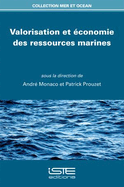 Valorisation et ?conomie des ressources marines
