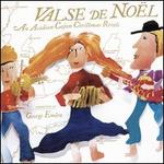 Valse de Nol: An Acadian-Cajun Christmas Revels